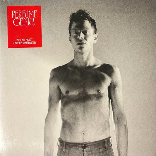 Set My Heart on Fire Immediately - Perfume Genius