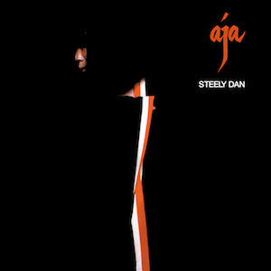 Aja - Steely Dan