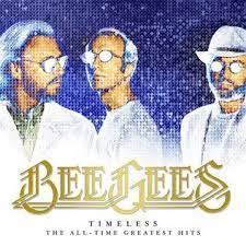 Timeless: All Times Greatest Hits - BeeGees