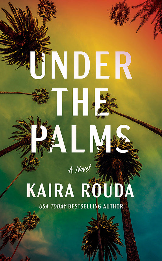 Under the Palms - Kaira Rouda