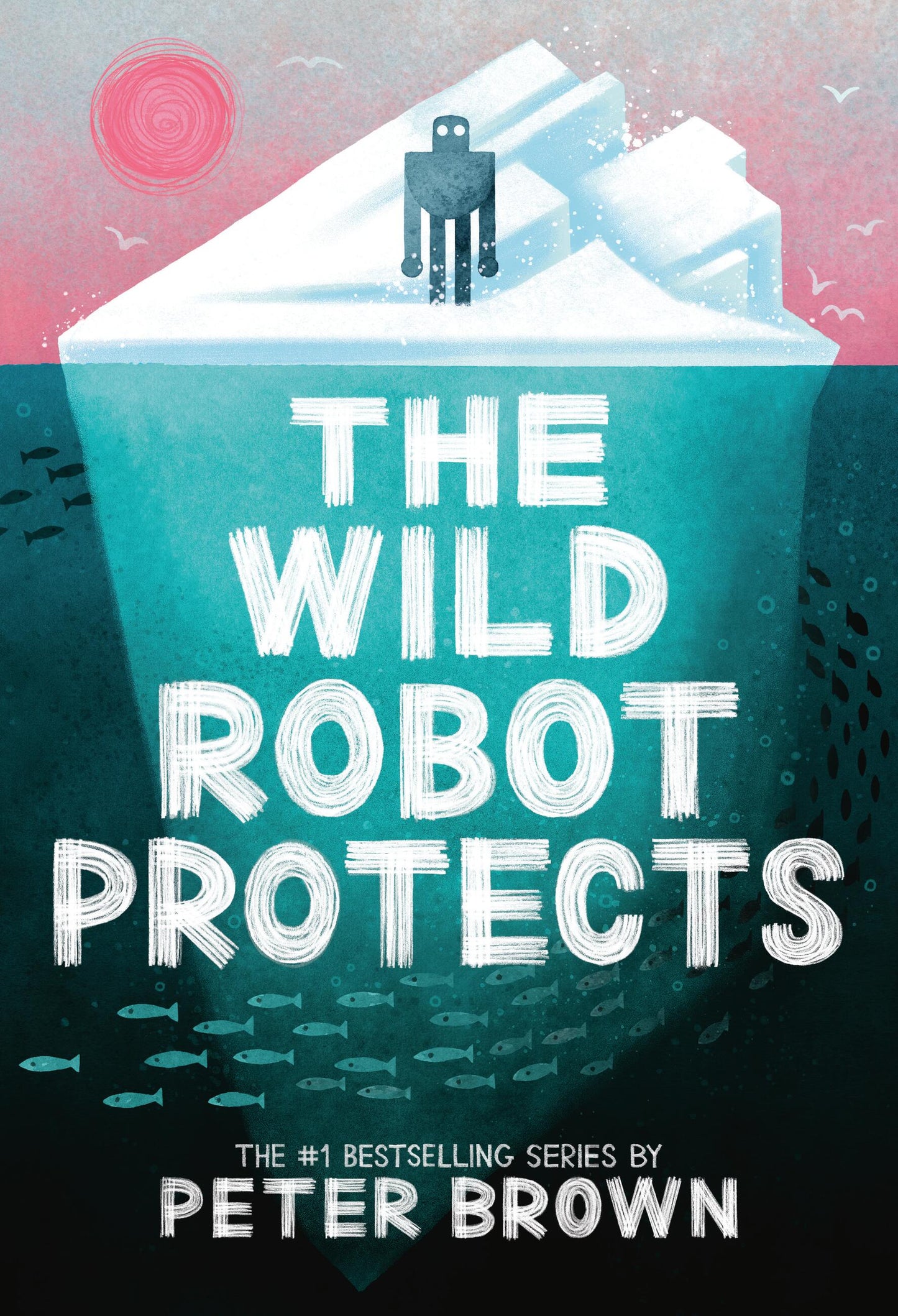 The Wild Robot Protects (Volume 3) - Peter Brown