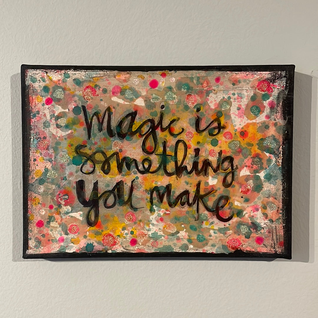 Jen Lados - Magic is something you make - with resin