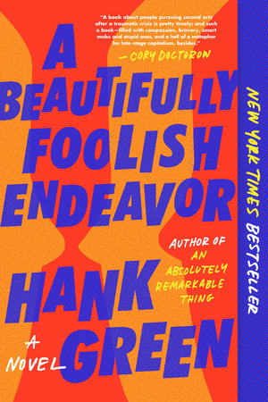 A Beautiful Endeavor - Hank Green