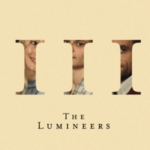 III - The Lumineers