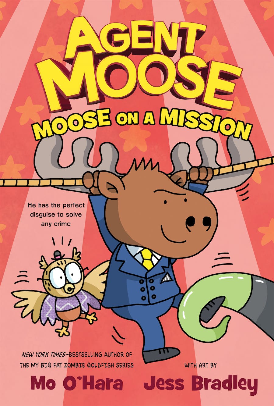 Agent Moose - Moose On  A Mission - Mo O'Hara