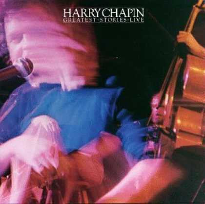 Harry Chapin - Greatest Hits Live