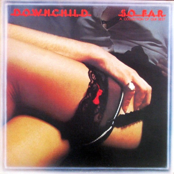 So Far A Collection of Our Best - Downchild