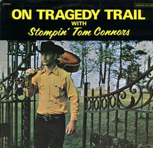 On the Tragedy Trail with Stompin' Tom Connor