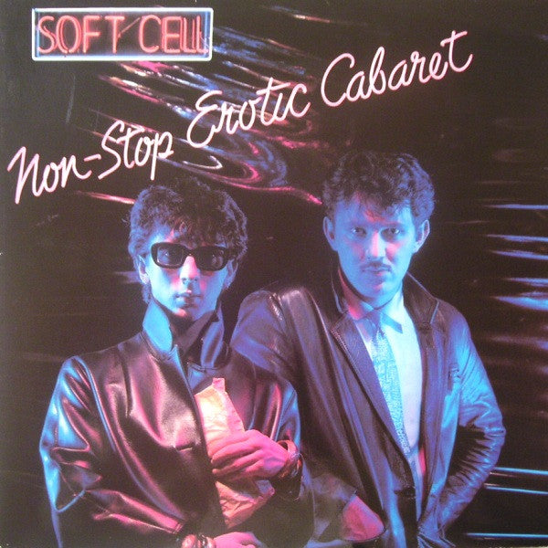 Non-Stop Erotic Cabaret - Soft Cell