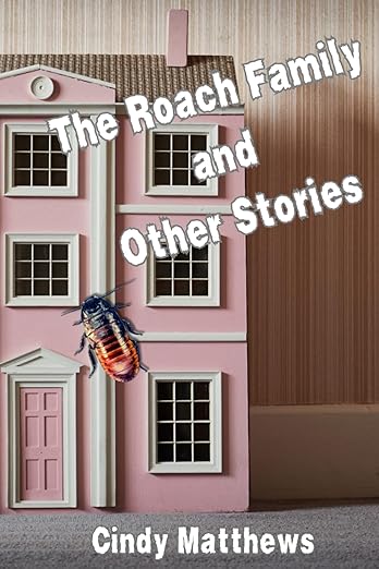 0035 - The Roach Family and Other Stories - Cindy Matthews