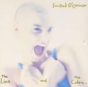 The Lion and the Cobra - Sinead O'Connor