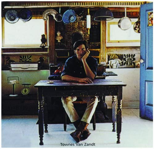 Van Zandt, Townes	Townes Van Zandt