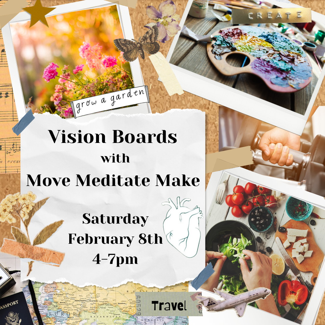 Vision Board Workshop: Move, Meditate, Make!