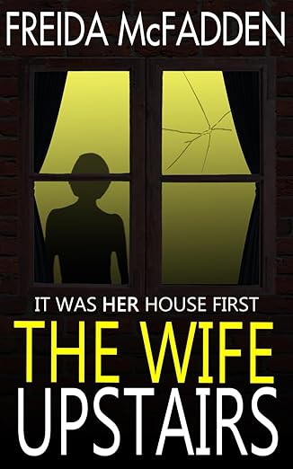 The Wife Upstairs - Freida McFadden