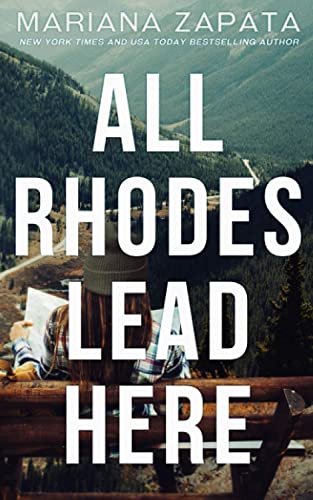 All Rhoades Lead Here - Mariana Zapata