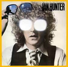 You're Never Alone With A Schizophrenic - Ian Hunter