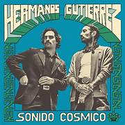 Hermanos Gutierez - Sonida Cosmico